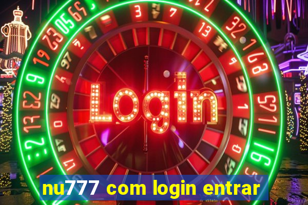 nu777 com login entrar